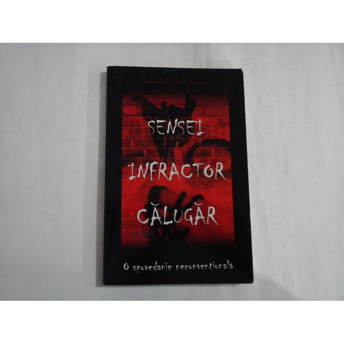 SENSEI. INFRACTOR. CALUGAR - PARINTELE EMANUIL GIURASCU
